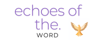 echoesoftheword.com